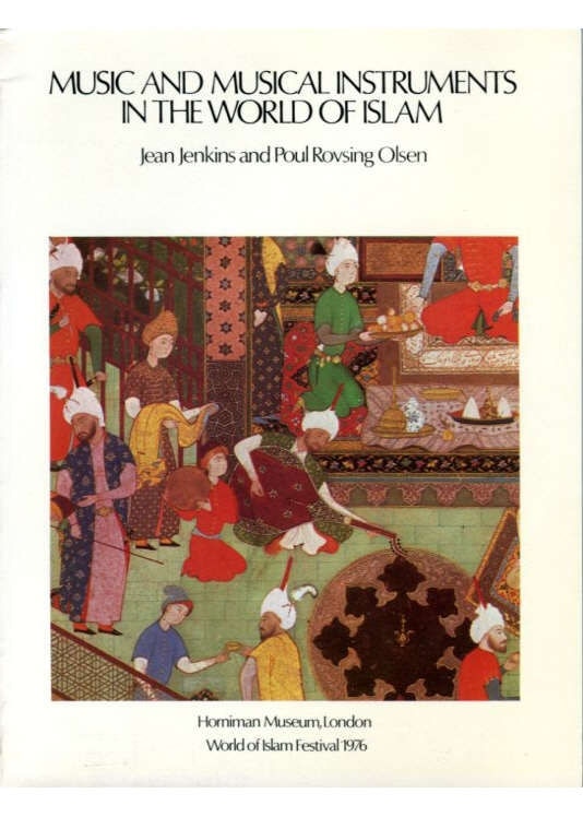 Music and Musical Instruments in the World of Islam